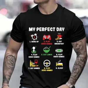 Men Clothing Unisex My Perfect Day Gamer Cool Gamer Video Game Funny T-Shirt Male Tshirts Video Games Play Playing Lover Tops